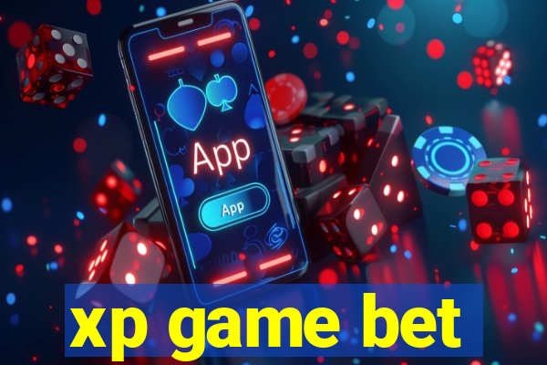 xp game bet